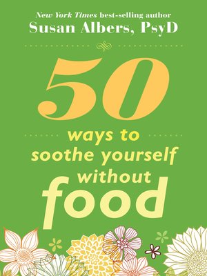 cover image of 50 Ways to Soothe Yourself Without Food
